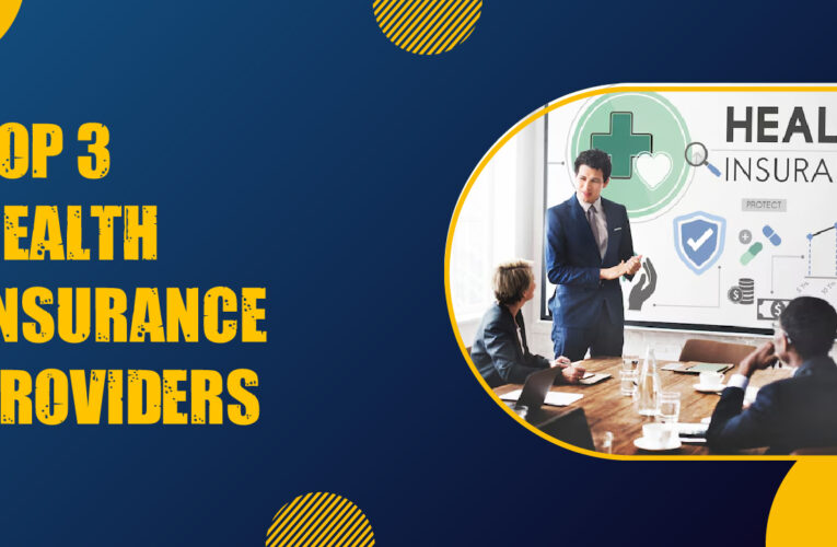 Top 3 Health Insurance Providers in the USA